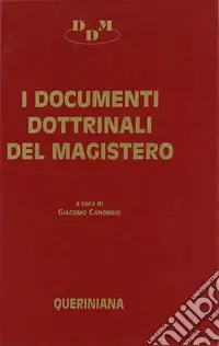 I documenti dottrinali del magistero. Testi e commenti Ultimissimo Modello
