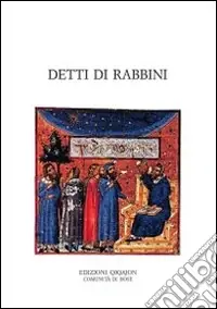 Detti di rabbini. Pirqè Avot con i loro commenti tradizionali Prezzo Scontato