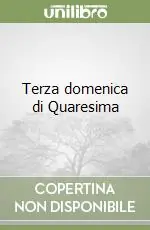 Terza domenica di Quaresima Compra Online