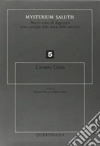 Promozione Mysterium salutis. Vol. 5 L‘Evento di Cristo (1)