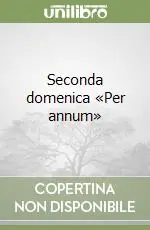 Must-Have Seconda domenica «Per annum»