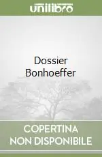 Popolare Dossier Bonhoeffer