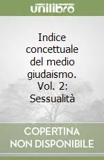 Ultima Occasione Indice concettuale del medio giudaismo. Vol. 2 Sessualità