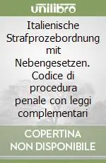 Reso Gratuito Italienische Strafprozebordnung mit Nebengesetzen. Codice di procedura penale con leggi complementari