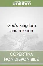 Scelto Dai Clienti God‘s kingdom and mission