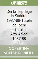Denkmalpflege in Südtirol 1987-88-Tutela dei beni culturali in Alto Adige 1987-88 Economico