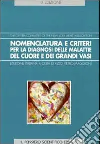 Nomenclatura e criteri per la diagnosi delle malattie del cuore e dei grandi vasi Offerta Del Giorno