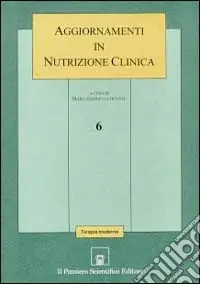 Aggiornamenti in nutrizione clinica. Vol. 6 Non Perdere