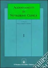 Popolare Aggiornamenti in nutrizione clinica. Vol. 1