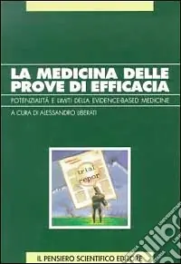 Compra Adesso La medicina delle prove di efficacia. Potenziale e limiti dell‘evidence-based medicine