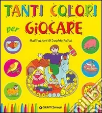 Tanti colori per giocare A Buon Prezzo