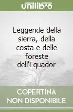 Spedizione Espresso Leggende della sierra, della costa e delle foreste dell‘Equador