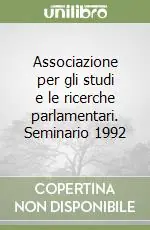 Bestseller Associazione per gli studi e le ricerche parlamentari. Seminario 1992