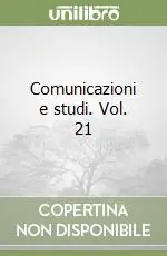 Occasione Imperdibile Comunicazioni e studi. Vol. 21