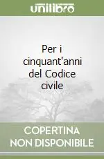 Per i cinquant‘anni del Codice civile Occasione