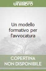 Un modello formativo per l‘avvocatura Più Venduto