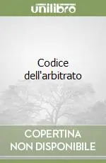 Miglior Prezzo Codice dell‘arbitrato