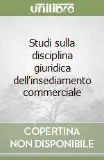 Promozione Esclusiva Studi sulla disciplina giuridica dell‘insediamento commerciale