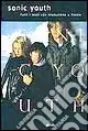 Sonic Youth. Tutti i testi con traduzione a fronte Solo Oggi