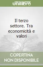 Offerta Lampo Il terzo settore. Tra economicità e valori