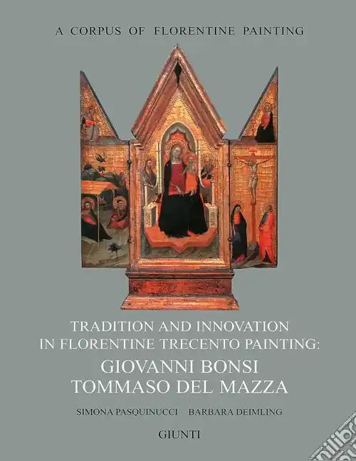 Tradition and innovation in florentine Trecento painting Giovanni Bonsi, Tommaso Del Mazza Compra Online
