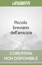 Piccolo breviario dell‘amicizia Bestseller