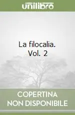 Ultime Pezzi La filocalia. Vol. 2