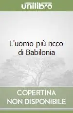 L‘uomo più ricco di Babilonia Soddisfatti O Rimborsati