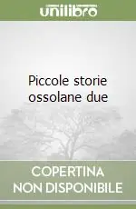Novità Piccole storie ossolane due
