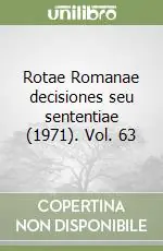 Rotae Romanae decisiones seu sententiae (1971). Vol. 63 Novità
