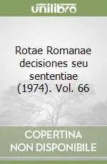 Rotae Romanae decisiones seu sententiae (1974). Vol. 66 Solo Oggi