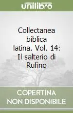 Collectanea biblica latina. Vol. 14 Il salterio di Rufino Prezzo Scontato