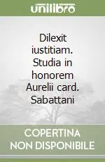 Compra Oggi Stesso Dilexit iustitiam. Studia in honorem Aurelii card. Sabattani