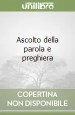 Ultime Pezzi Ascolto della parola e preghiera