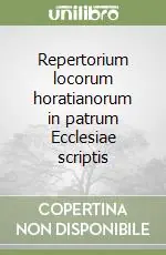 Occasione Imperdibile Repertorium locorum horatianorum in patrum Ecclesiae scriptis