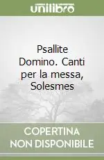 Psallite Domino. Canti per la messa, Solesmes A Buon Prezzo