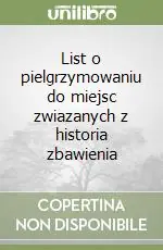 Solo Oggi List o pielgrzymowaniu do miejsc zwiazanych z historia zbawienia