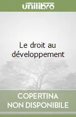 Acquista Ora Le droit au développement