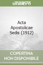 Acta Apostolicae Sedis (1912) Più Venduto