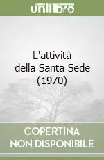L‘attività della Santa Sede (1970) Nuovo Arrivo