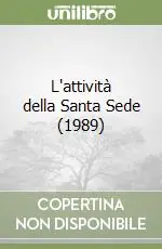 Consegna Rapida L‘attività della Santa Sede (1989)