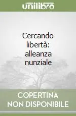 Cercando libertà alleanza nunziale Compra Adesso