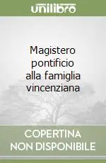 Magistero pontificio alla famiglia vincenziana Prezzo Scontato