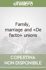 Consegna Rapida Family, marriage and «De facto» unions