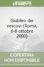 Giubileo dei vescovi (Roma, 6-8 ottobre 2000) Saldi