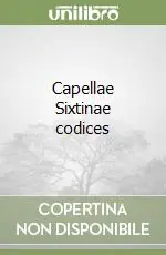Capellae Sixtinae codices Offerta Del Giorno