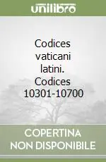 Codices vaticani latini. Codices 10301-10700 Economico
