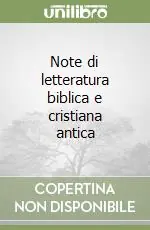 Note di letteratura biblica e cristiana antica Spedito Oggi