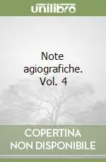 Note agiografiche. Vol. 4 Compra Adesso