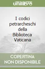 Spedizione Espresso I codici petrarcheschi della Biblioteca Vaticana